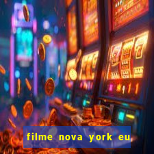 filme nova york eu te amo completo dublado